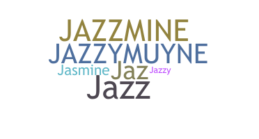 ニックネーム - Jazzmyne