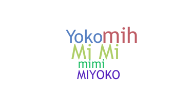ニックネーム - Miyoko