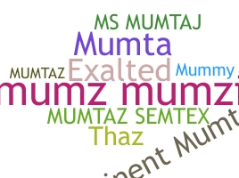 ニックネーム - Mumtaz