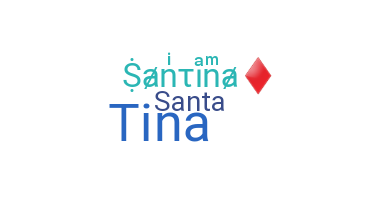 ニックネーム - Santina