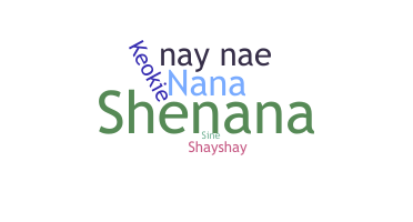 ニックネーム - Shenay