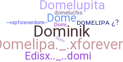 ニックネーム - Domelipa