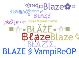 ニックネーム - Blaze