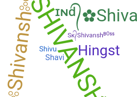 ニックネーム - Shivansh