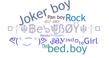 ニックネーム - bedboy