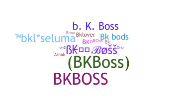ニックネーム - Bkboss