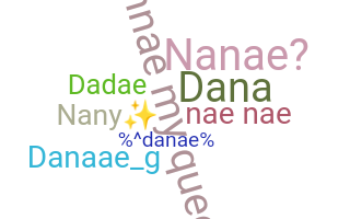 ニックネーム - Danae