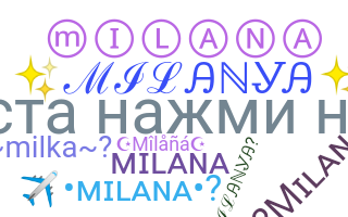 ニックネーム - Milana