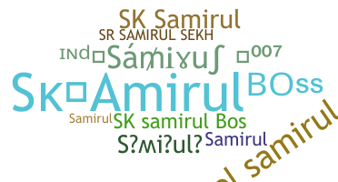 ニックネーム - Samirul