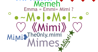 ニックネーム - Mimi