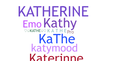 ニックネーム - Kathe