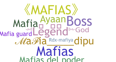 ニックネーム - mafias