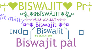 ニックネーム - Biswajit