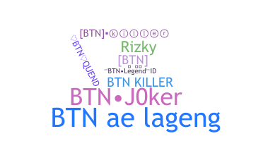 ニックネーム - BTN