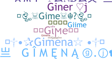 ニックネーム - Gime