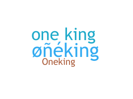 ニックネーム - oneking