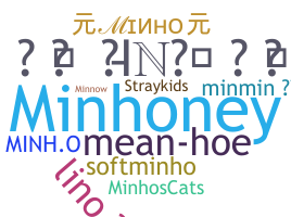 ニックネーム - Minho