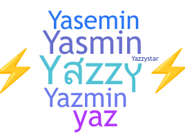ニックネーム - Yazzy