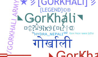 ニックネーム - Gorkhali