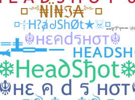 ニックネーム - HeadShot