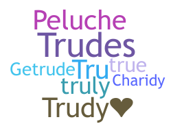 ニックネーム - Trudy