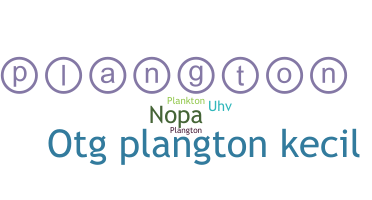 ニックネーム - plangton