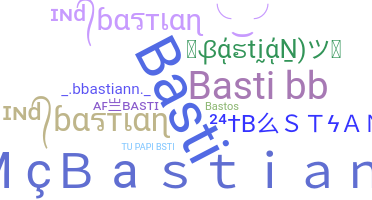 ニックネーム - Bastian