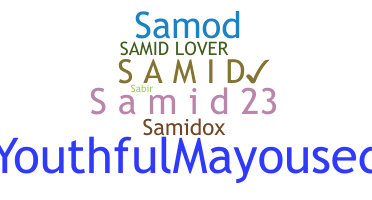 ニックネーム - Samid