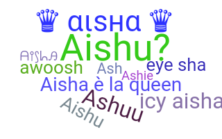 ニックネーム - Aisha