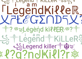ニックネーム - legendkiller