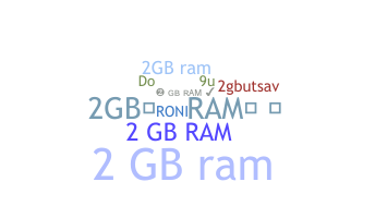 ニックネーム - 2GBRAM