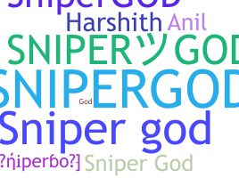 ニックネーム - snipergod