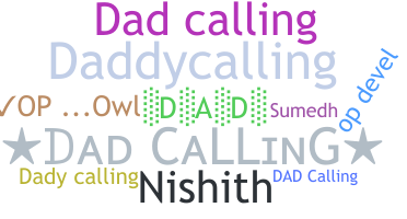 ニックネーム - Dadcalling