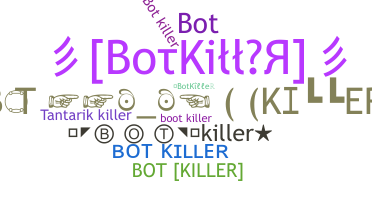 ニックネーム - BotKiller