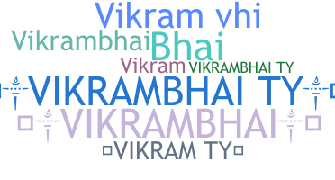 ニックネーム - VikramBhai