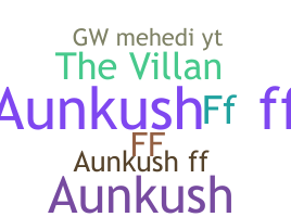 ニックネーム - AunkushFF