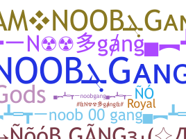 ニックネーム - Noobgang