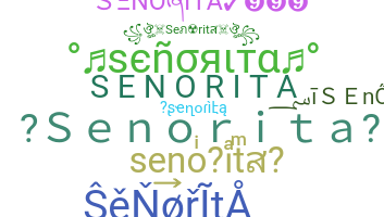 ニックネーム - senorita