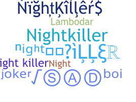 ニックネーム - NightKiller