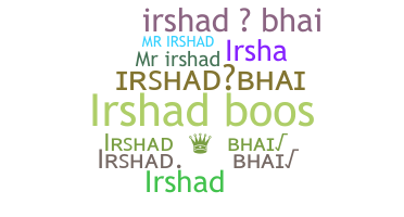 ニックネーム - IrshadBhai
