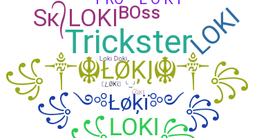 ニックネーム - Loki