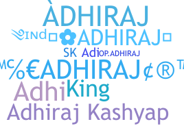 ニックネーム - Adhiraj