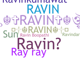 ニックネーム - Ravin