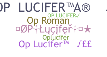 ニックネーム - oPlucifer