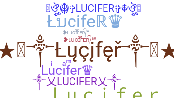 ニックネーム - Lucifer