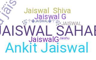 ニックネーム - Jaiswal
