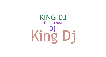 ニックネーム - KingDJ
