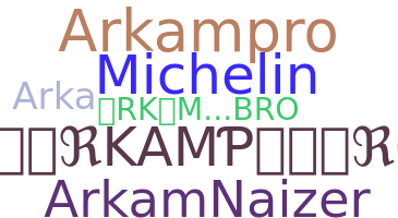 ニックネーム - ARKAMPRO