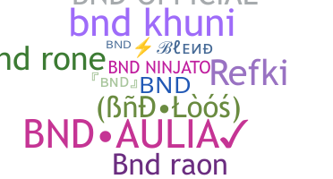ニックネーム - BND