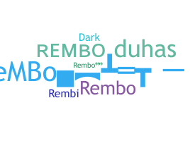 ニックネーム - rembo